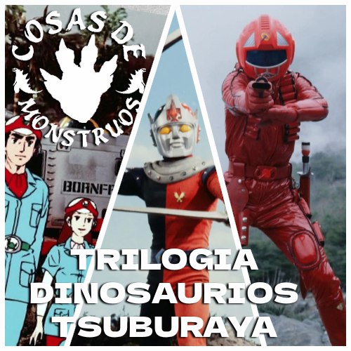Los Dinosaurios de Tsuburaya (Born Free, Izenborg y Koseidon) en SdM 37